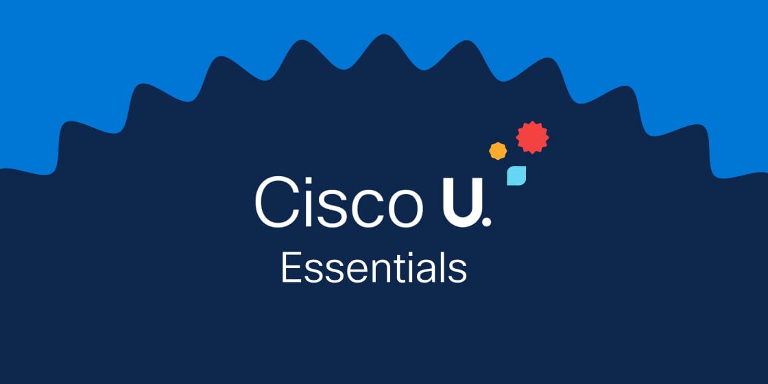 Cisco U. Essentials